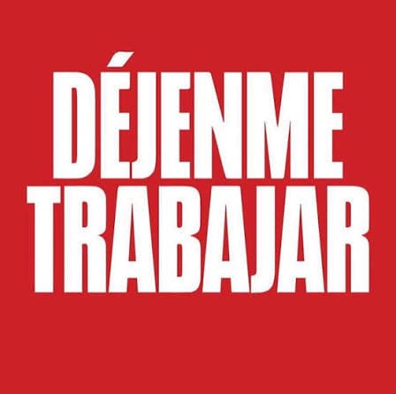 “Déjenme trabajar”