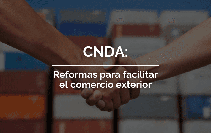 Imagen de portada: CNDA: REFORMAS PARA FACILITAR EL COMERCIO EXTERIOR