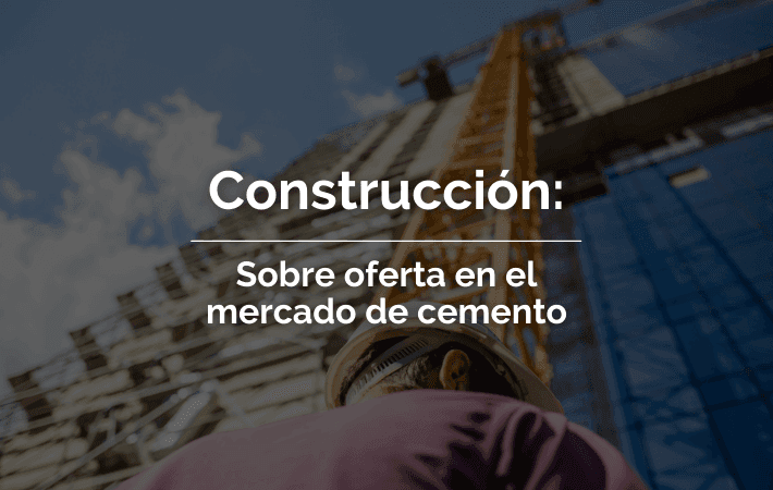 Imagen de portada: CONSTRUCCIÓN: SOBREOFERTA EN EL MERCADO DE CEMENTO